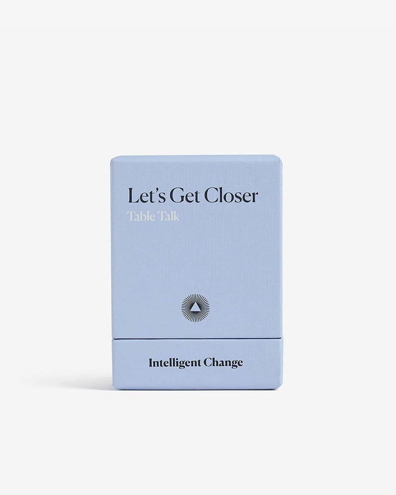 Let's Get Closer: Table Talk